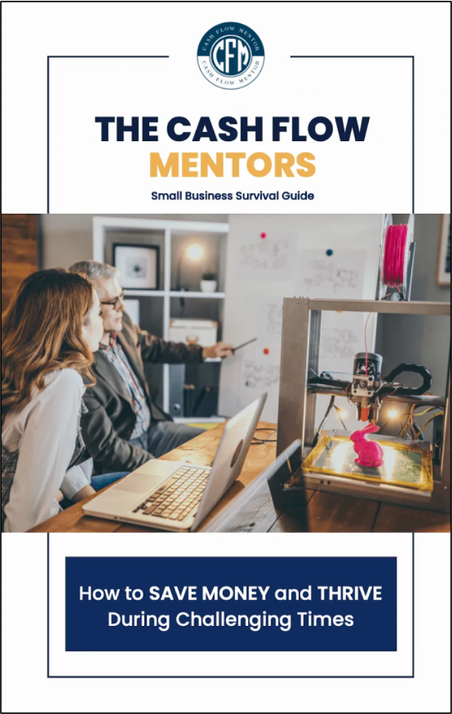 Cover of The Cash Flow Mentors Small Business Survival Guide